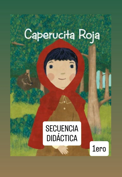 Secuencia didáctica Caperucita Roja 1ero