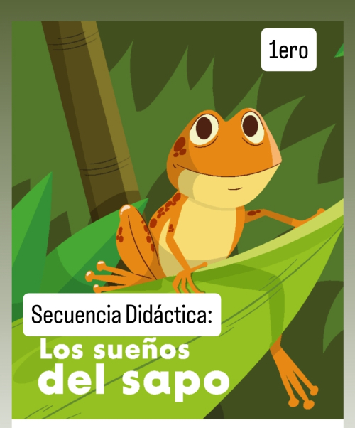 Secuencia didáctica Los sueños del sapo 1ro