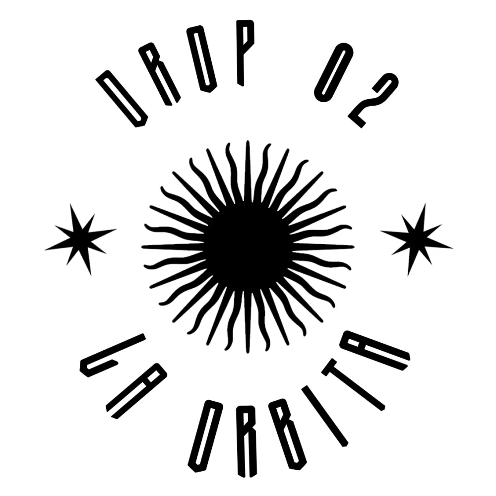DROP 02 | LA ÓRBITA