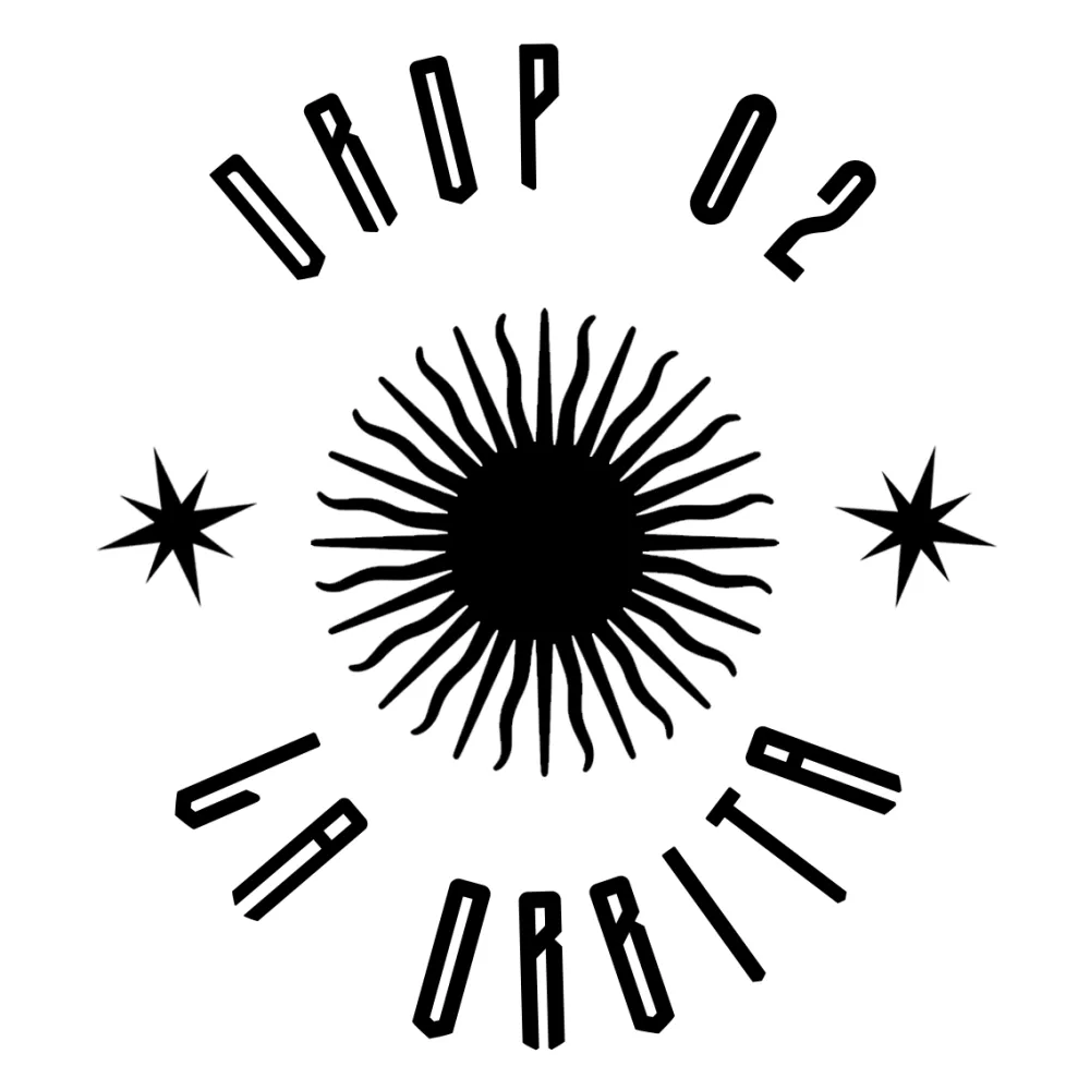 DROP 02 | LA ÓRBITA