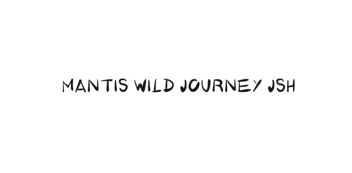 (Tipografía) Mantis Wild Journey - JSH