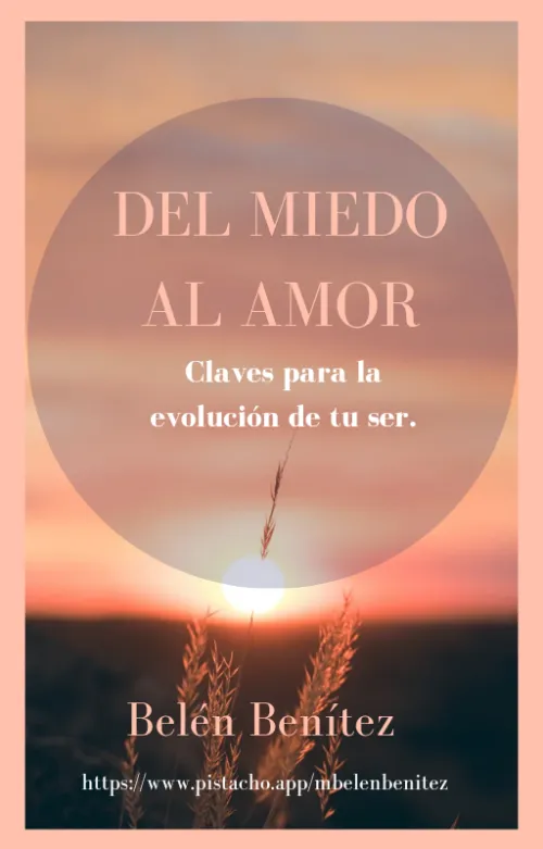 Del Miedo al Amor