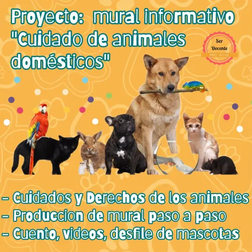 Proyecto: "Mural, cuidado de animales domesticos"