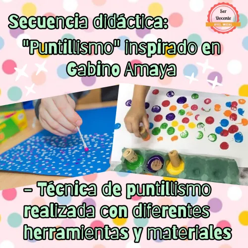 Secuencia didáctica "Puntillismo" Gabino Amaya 