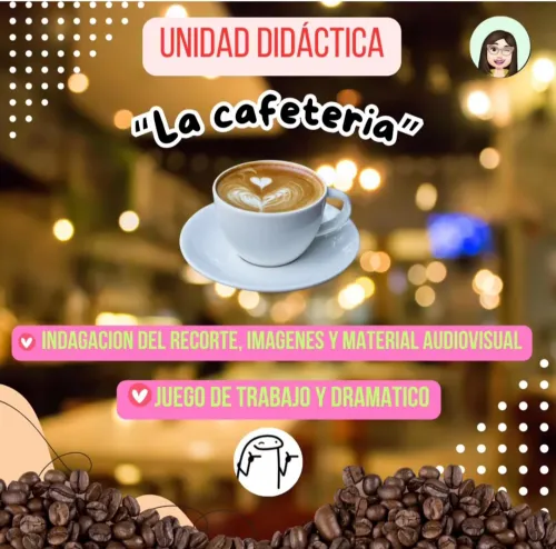 Unidad didáctica: "La cafetería" 